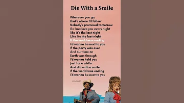 Die With A Smile Lyrics Lady Gaga Bruno Mars Lyrics Diewithasmile Song 