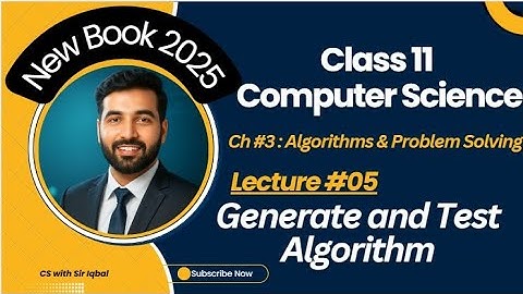 Generate and Test Algorithm Explained | Computer Science Class 11