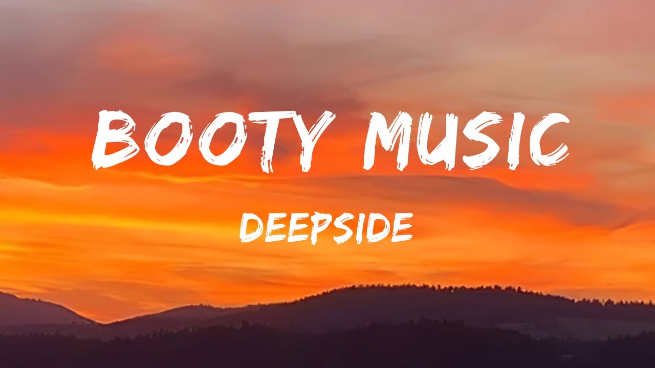 Booty Music Lyrics Letra Deepside YouTube Booty Music Lyrics Letra Deepside YouTube