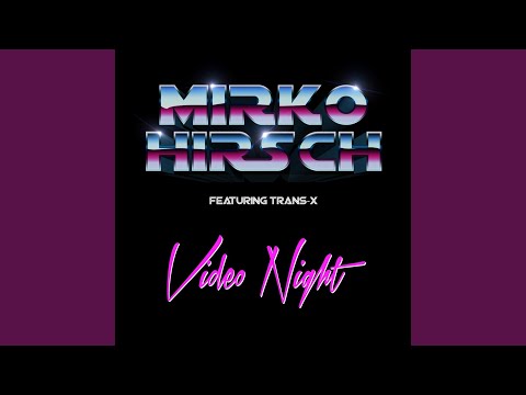 Video Night (I Love 1983 Extended Mix) (feat. Trans-X)