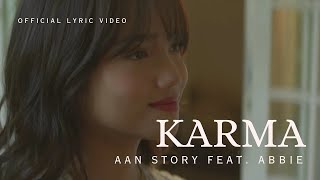 Aan Story Feat. Abbie - KARMA (  Lyric Video )