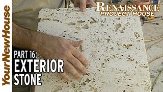 Exterior Stone: Renaissance Project House - Part 16