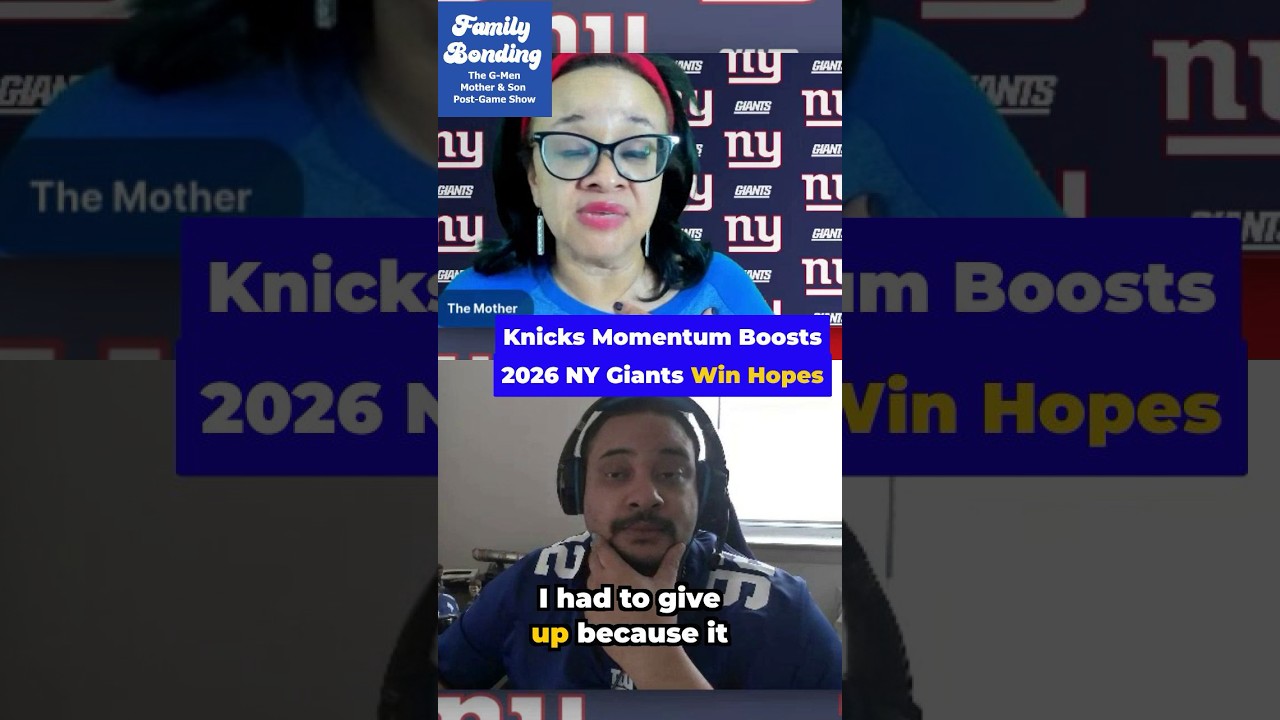 🏈🏀 Can NY Knicks 2026 Playoff ENERGY Fuel NY Giants Playoff Run? Mother & Son Break it Down! #NBA