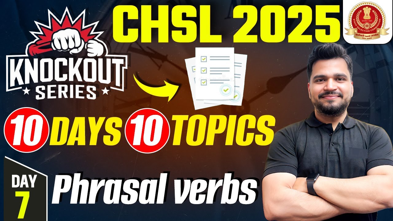 SSC CHSL 2025 | Knockout Series | SSC CHSL Phrasal Verbs by Piyush sir | English by Piyush Sir