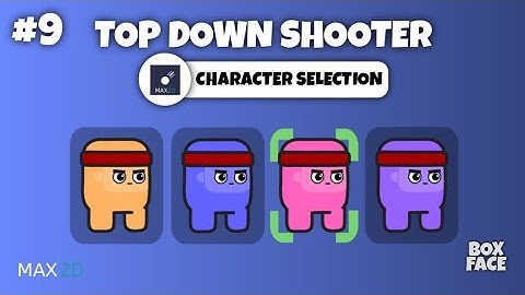 Character/Skin Selection - Max2D Top Down Shooter Game Development Course