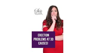 Erection Problems At 30 Causes! Causes Of #Erection Problems In 30S