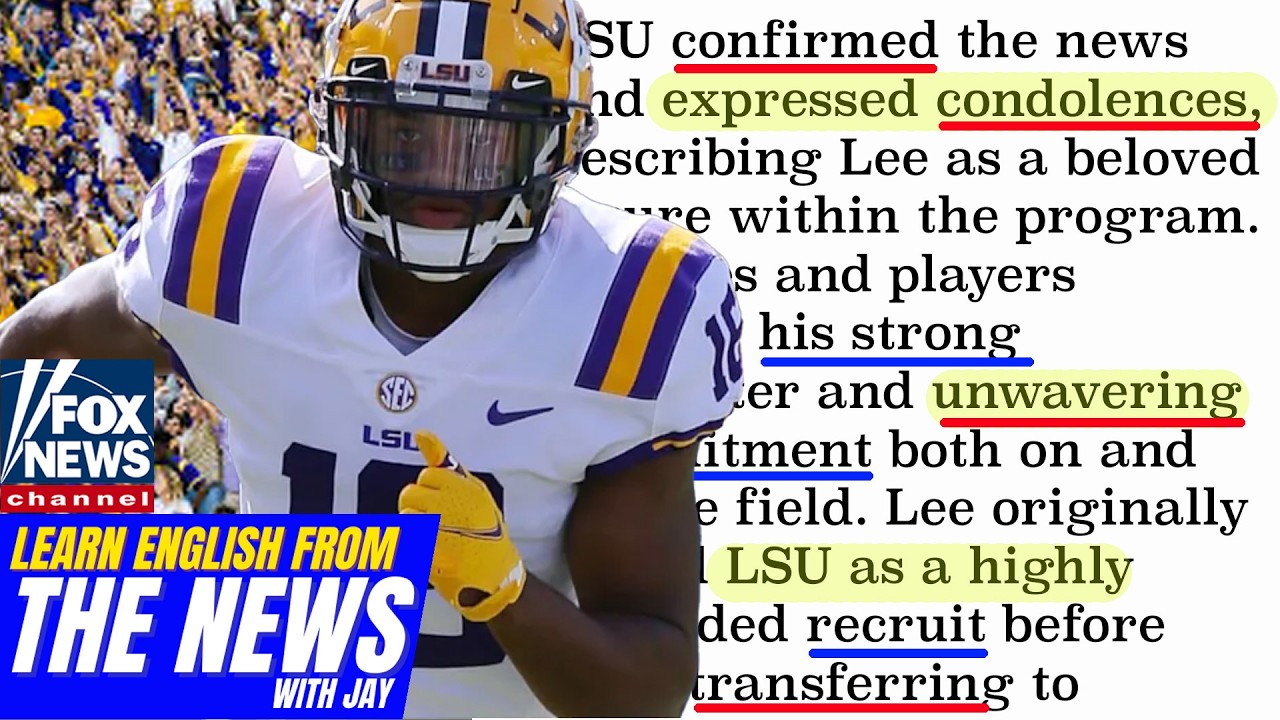 Learn English From The News - Former LSU Receiver Devonta Lee Dies at 26 After Cancer Battle (C-1)