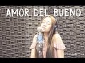 Amor del bueno - Calibre 50 (Carolina Ross cover) En Vivo Sesión Estudio