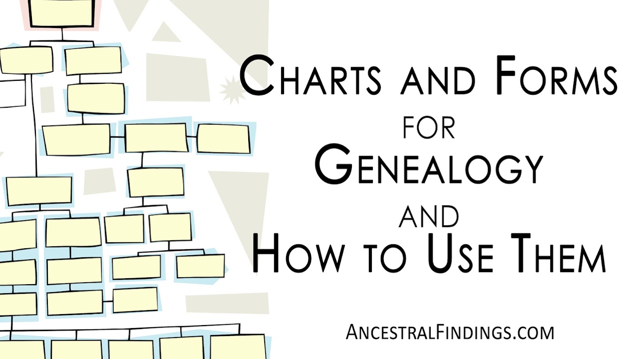 Charts and Forms for Genealogy, and How to Use Them