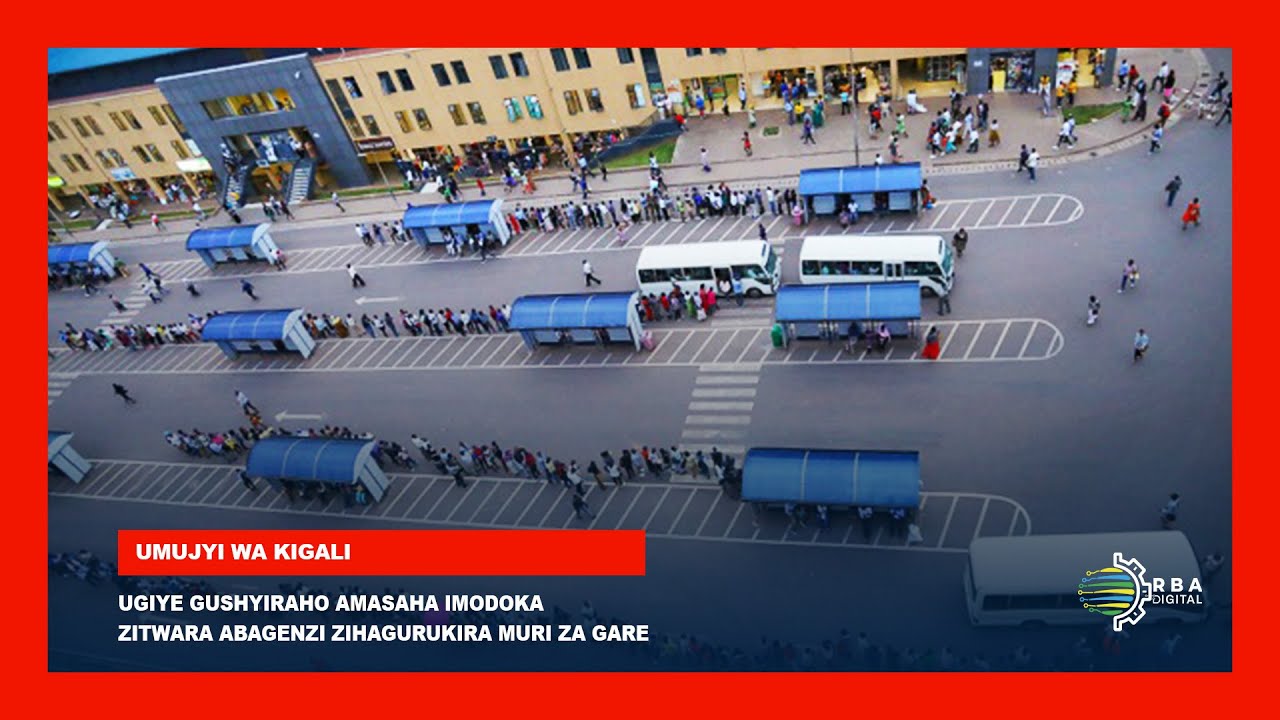 Umujyi wa Kigali ugiye gushyiraho amasaha imodoka zitwara abagenzi zihagurukira muri za gare
