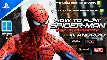 How To Play Spider Man Web Of Shadows In Android|100%Working🔥"Full Step By Step Guide"