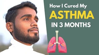 अस्थमा और साइनस सिर्फ 3 महीनों में मेने कैसे ख़त्म किया | Asthma & Sinusitis Reversed in 3 Months