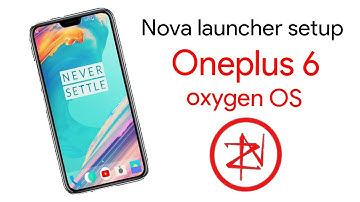 Oneplus 6 Nova launcher setup