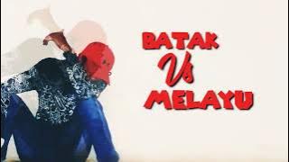 Batak VS Melayu (vidio lirik)