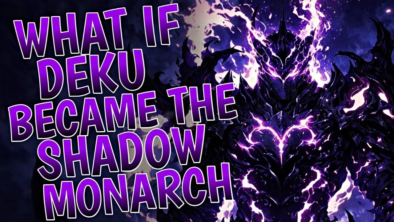 What If Deku Became The Shadow Monarch | Part 1