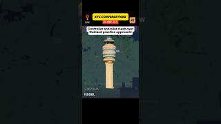 ATC conversations-pilot and controller clash over Oakland  practice approach #aviation