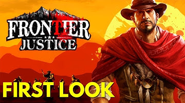 Frontier Justice-Return to the Wild West Gameplay First Look (Android/IOS)