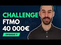 Cest compliqu pour moi en ce moment  challenge ftmo 40 000