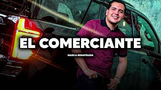 Marca Registrada - El Comerciante (Corridos 2022)