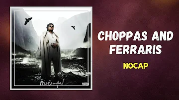 NoCap - Choppas And Ferraris (Lyrics)