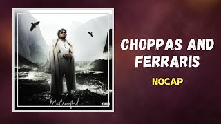 NoCap - Choppas And Ferraris (Lyrics)