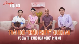 Talkshow Chuyện Ngại Nói | THÁI HÒA 