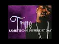 Trae Ft Z Ro Let Me Live Slowed N Chopped Dj ScrewHead956 mp3