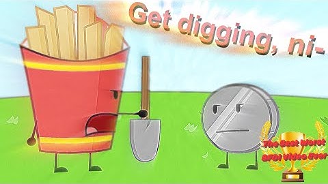 BFDIA Clips But They Cut Off At When A Character Says The Word "Nickel".