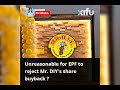 Unreasonable for EPF to reject Mr. DIY&#39;s share buyback ?