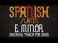 E harmonic minor spanishlatin backing track for bass