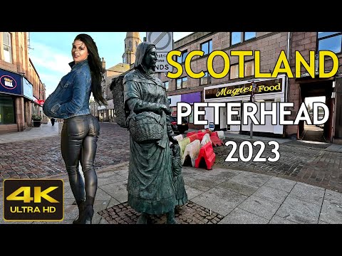 Scotland 2023 - Peterhead Walking Tour 4K 60fps