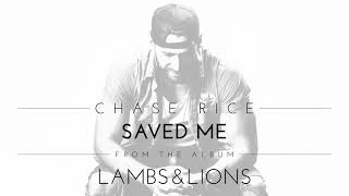 Chase Rice - Saved Me (Official Audio) chords