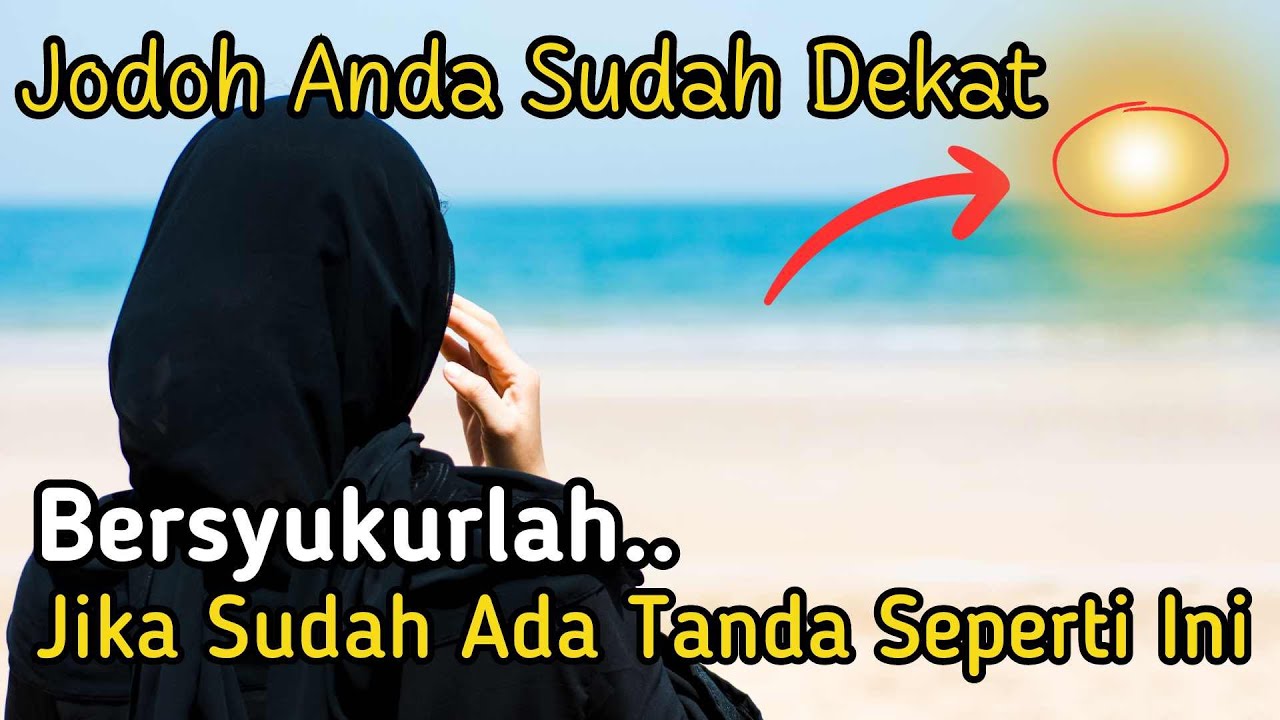 BERSYUKURLAH !! JIKA ADA 9 TANDA INI BERARTI JODOH ANDA SUDAH DEKAT