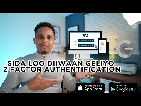 2 factor authentication Sida loo diiwaan geliyo