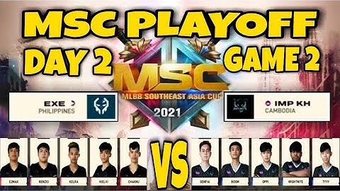 EXECRATION VS IMPUNITY KH GAME 2 /BO3/ | MSC PLAYOFF DAY 2 | MOBILE LEGENDS BANG BANG
