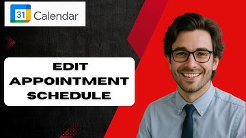 How to Edit Google Appointment Scheduler in Google Calendar (2025 full guide)