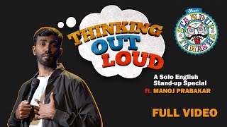 THINKING OUT LOUD | Full show | Standup Comedy by Manoj Prabakar | English