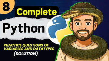 Lec 8: (Solution) Practice Questions of Variables and DataTypes | Python Full Course (2025)