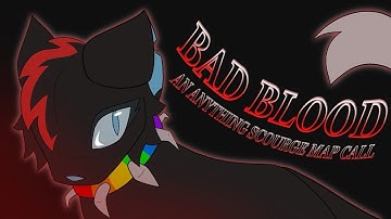 (OPEN) BAD BLOOD - Anything Scourge MAP Call (2/33 PARTS TAKEN)