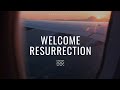 Welcome Resurrection - Elevation Worship (Lyrics)