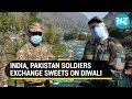 Watch: How India and Pakistan armies greeted each other on Diwali despite heightened tensions