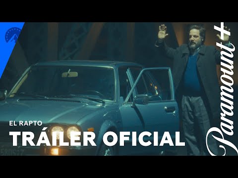 El Rapto | Trailer | Paramount+