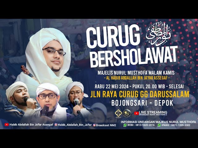 🔴LIVE Curug Bersholawat Majlis Nurul Musthofa 2 class=