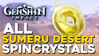 Genshin Impact All Sumeru Desert Radiant Spincrystal Locations