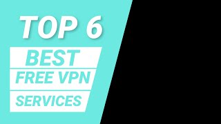 Top 6 best free vpn services | 2020 screenshot 2