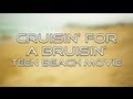 Teen beach movie  cruisin for a bruisin lyrics