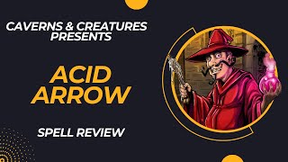 Acid Arrow 5e: A Pain in the Acid