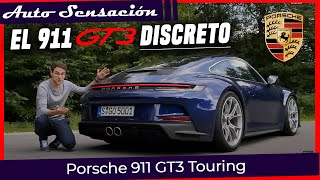 Prueba Porsche 911 GT3 Touring 2022 . El Porsche 911 lobo con piel de cordero .