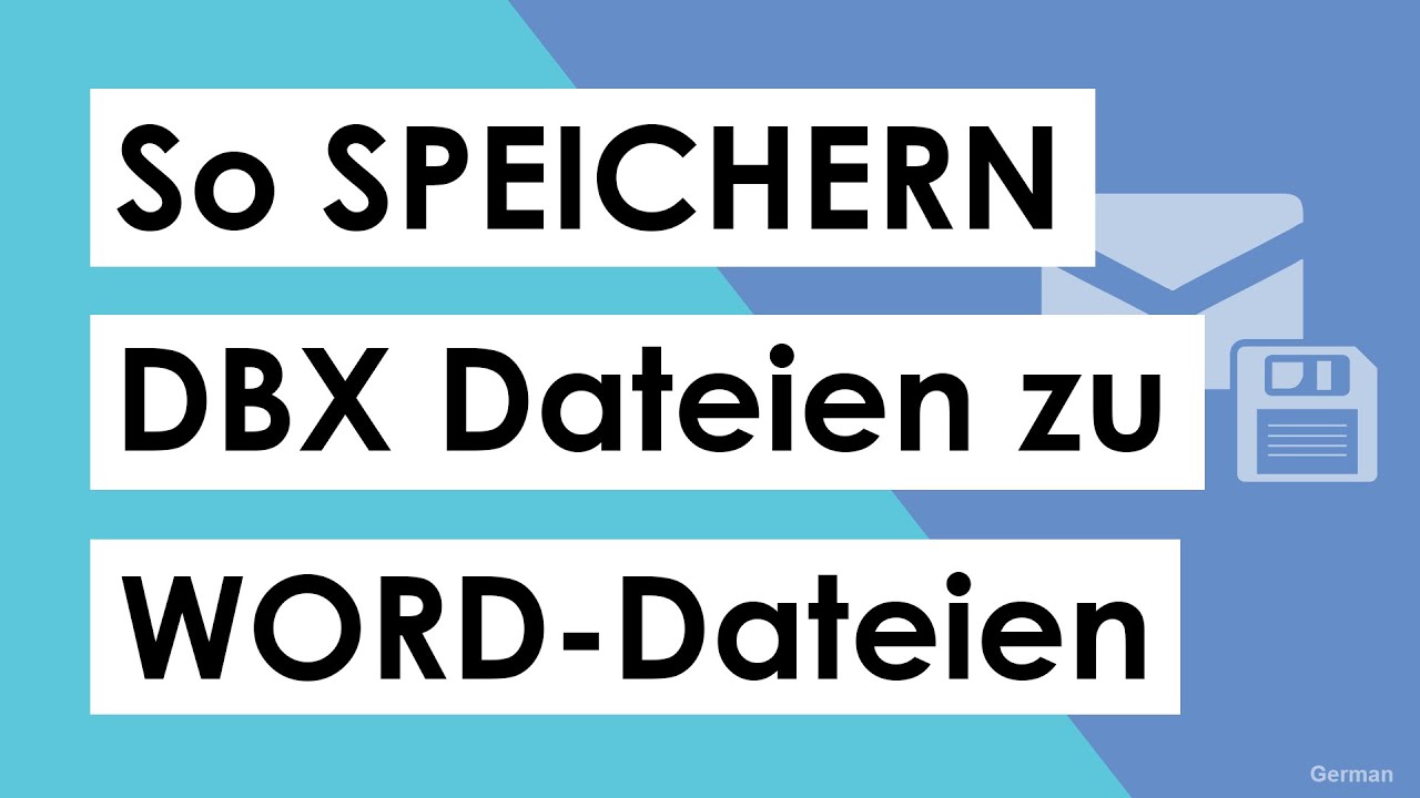 Wie Kann Man Dbx Dateien öffnen Wie man Speichern Sie DBX in DOC / Word-Dokument | Bester DBX zu DOC