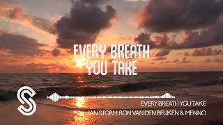 Ian Storm, Ron Van Den Beuken & Menno - Every Breath You Take